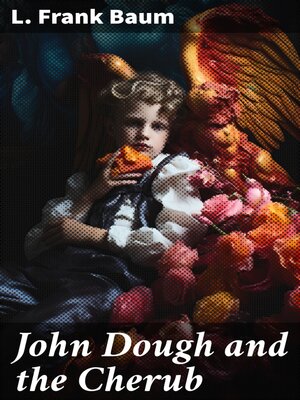 cover image of John Dough and the Cherub
